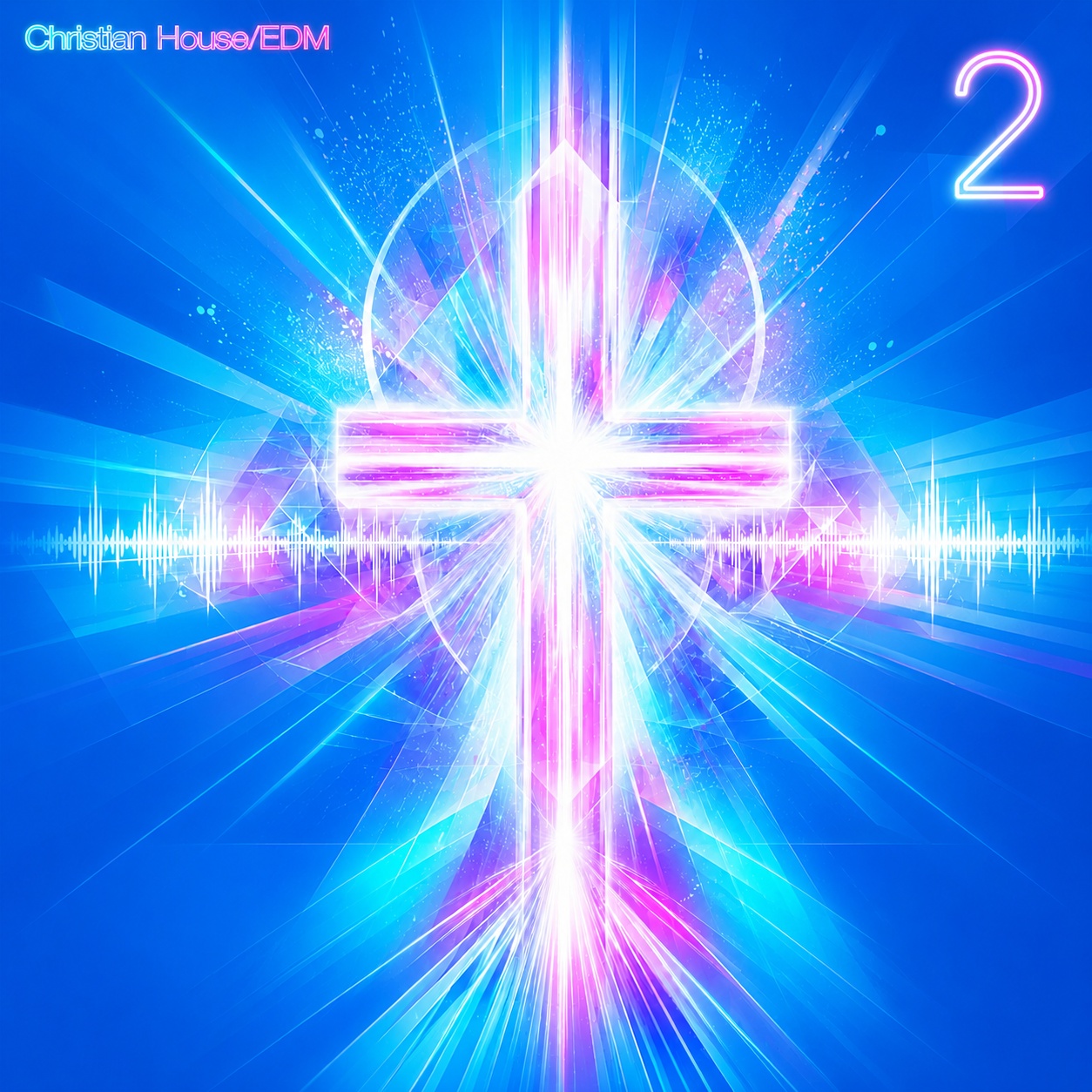Christian House EDM Volume 2 Electric Faith